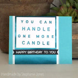 YOU CAN HANDLE ONE MORE CANDLE WORD PLATE DIE - Gina Marie Designs