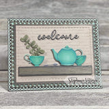 TIME FOR TEA DIE SET - GINA MARIE DESIGNS