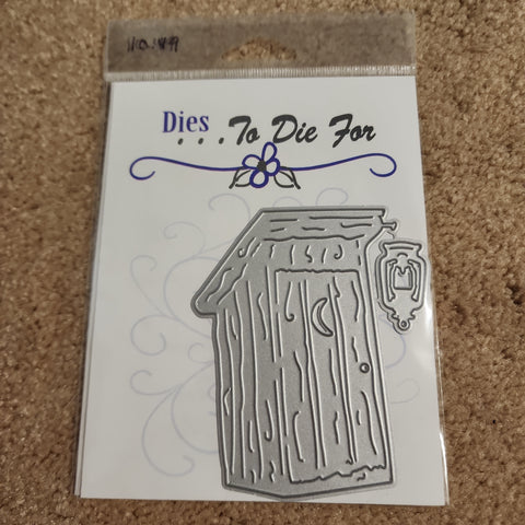 OUTHOUSE AND LANTERN DIES - DIES TO DIE FOR