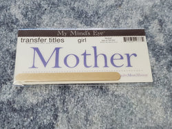 MOTHER - MY MINDS EYE BOHEMIA TRANSFER TITLES