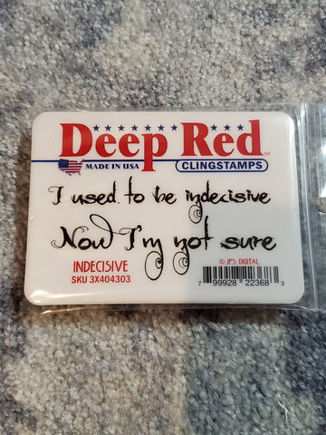 INDECISIVE - DEEP RED RUBBER STAMPS