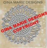 (Back from retirement) SUNFLOWER DIE - GINA MARIE DESIGNS