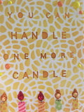 YOU CAN HANDLE ONE MORE CANDLE WORD PLATE DIE - Gina Marie Designs