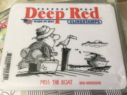 MISS THE BOAT - DEEP RED RUBBER STAMPS