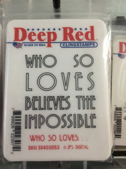 WHO SO LOVES - DEEP RED RUBBER STAMPS