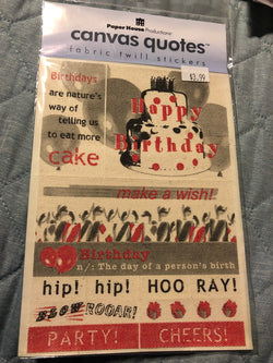 BIRTHDAY CANVAS QUOTES FABRIC STICKERS PAPER HOUSE